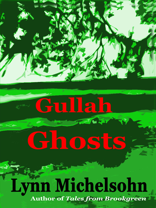 Title details for Gullah Ghosts by Lynn Michelsohn - Available